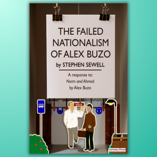 The Failed Nationalism Of Alex Buzo_Cue The Chorus