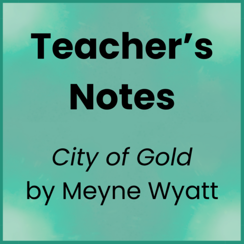 City of Gold_Teacher's Notes