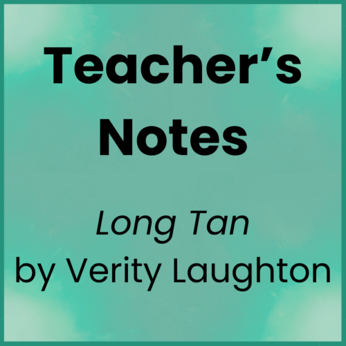 Long Tan_Teacher's Notes
