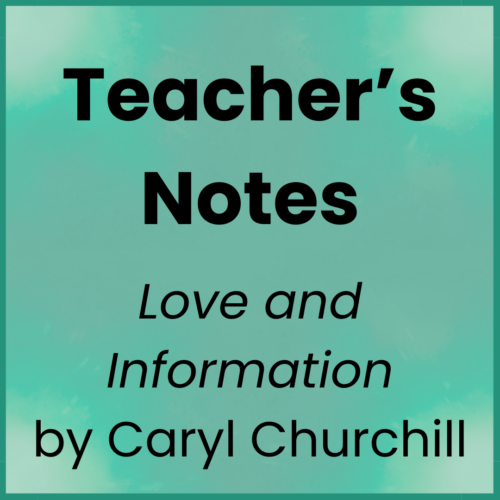 Love and Information_Teacher's Notes