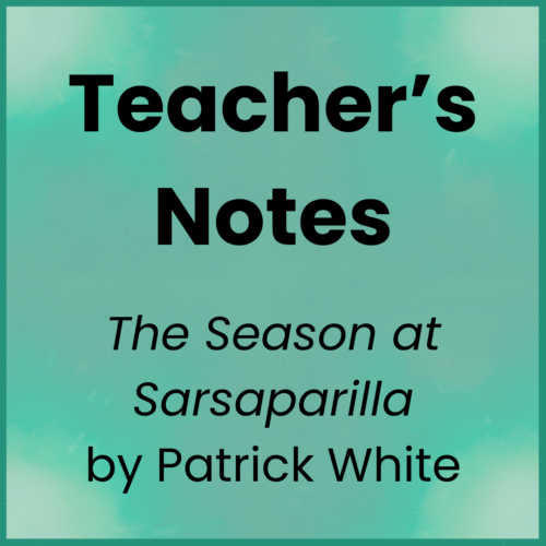 The Season at Sarsaparilla_Teacher's Notes