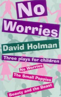 No Worries: Three Plays for Children