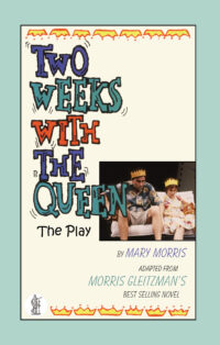 Two Weeks with the Queen: the play