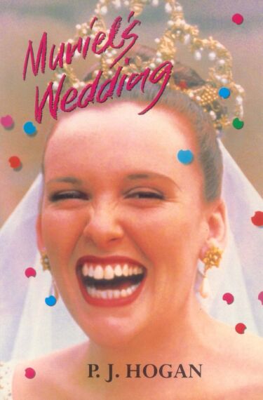 Muriel’s Wedding: the screenplay