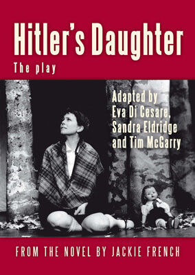 Hitler's Daughter: the play