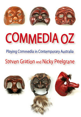 Commedia Oz: Playing commedia in contemporary Australia