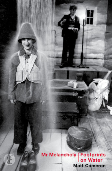 Mr Melancholy and Footprints on Water: Two plays