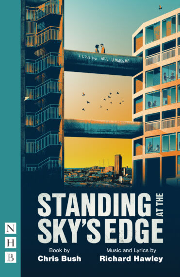 Standing at the Sky's Edge (West End Ed)