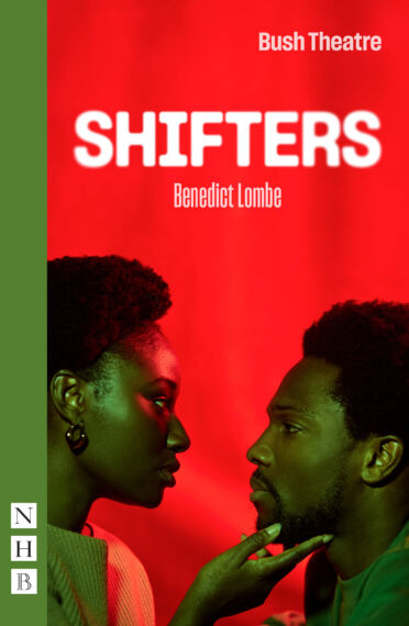 Shifters (Bush Theatre edtion)