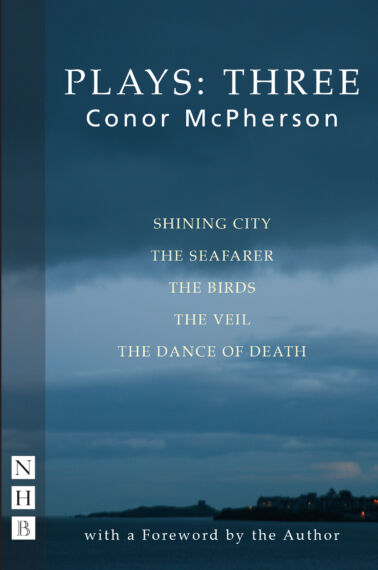Conor McPherson: Plays THREE
