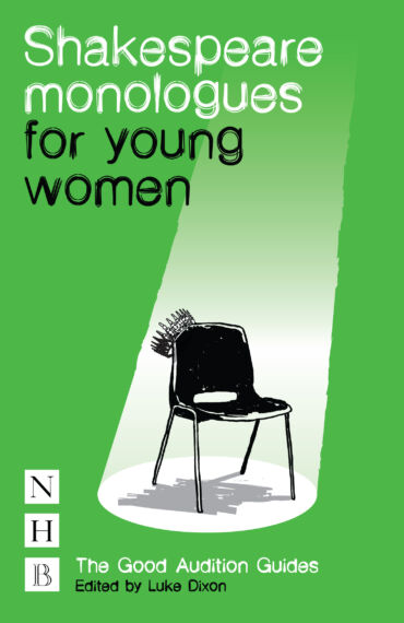 Shakespeare Monologues for Young Women