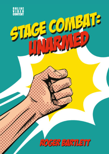 Stage Combat: Unarmed (with Online Video Content)