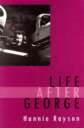 Life After George