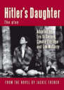 Hitler's Daughter: the play