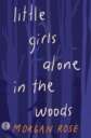 little girls alone in the woods